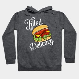 Hamburger - Filled with Delicacy Hoodie